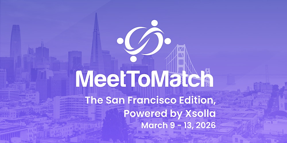 MeetToMatch - The San Francisco Edition 2026, powered by Xsolla