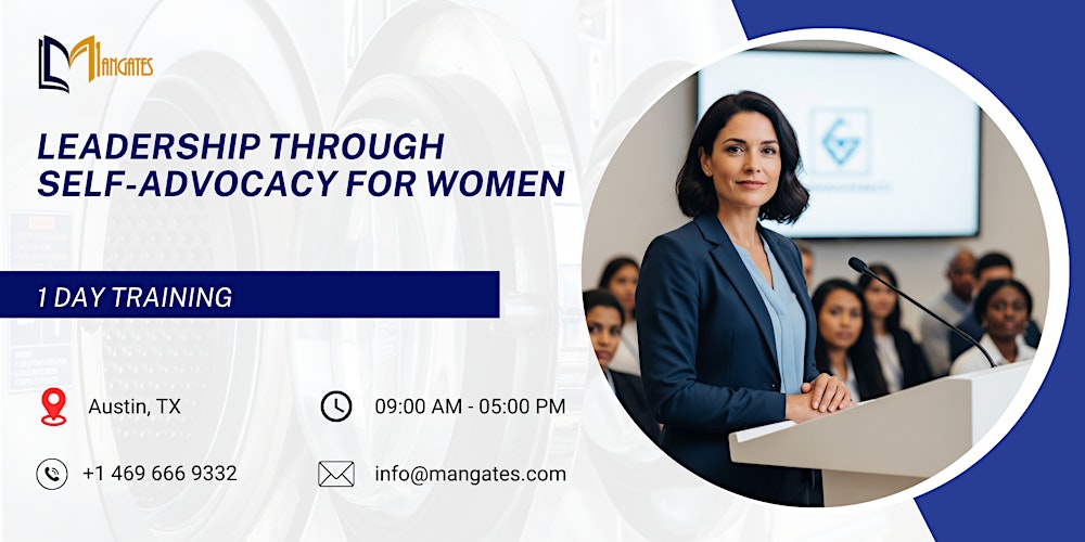 Leadership Through Self-Advocacy for Women – 1 Day Training in Austin, TX