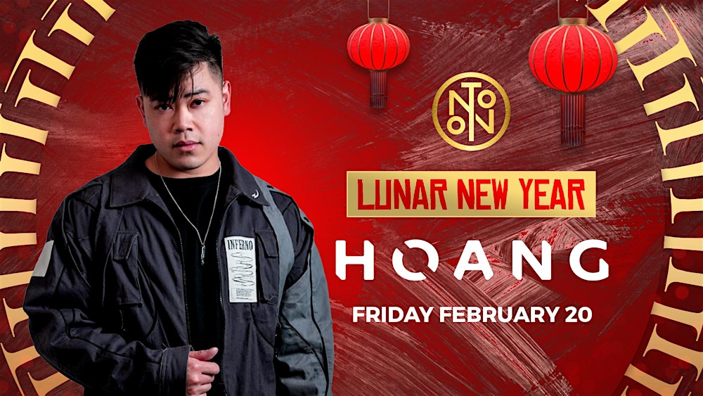 HOANG: Lunar New Year Celebration @ NOTO Philadelphia