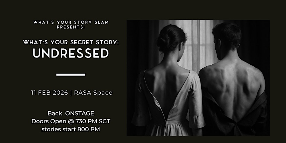 What's Your Secret Story: UNDRESSED