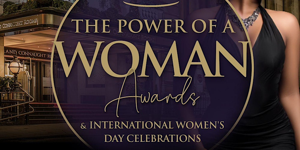The Power Of A Woman Awards & International Women's day celebration 2026