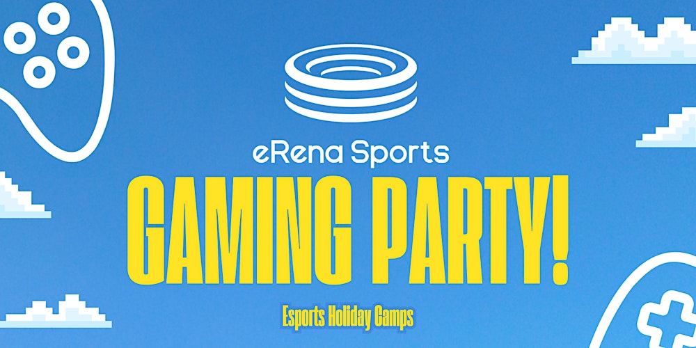 eRena Gaming Party - Dunfermline ( Age - 13+)