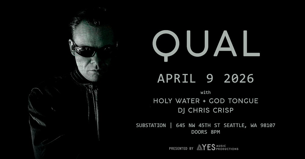 YES Music Productions presents QUAL w/ special guests: Holy Water & More