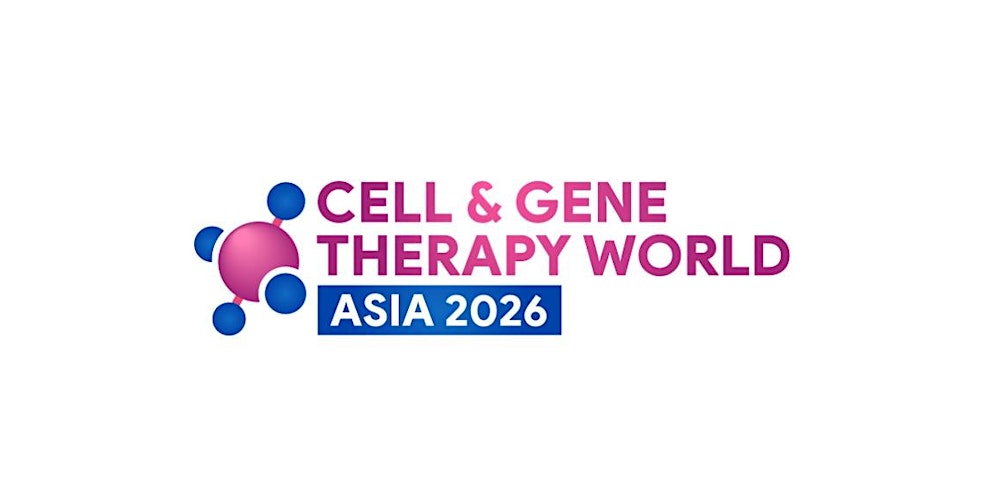 Cell & Gene Therapy World Asia 2026 (Biopharma in SG)