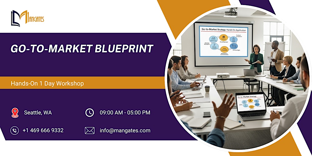 Go-To-Market Blueprint: Hands-On 1 Day Workshop in Seattle, WA