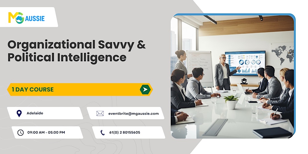 Organizational Savvy & Political Intelligence – 1 Day Course in Adelaide