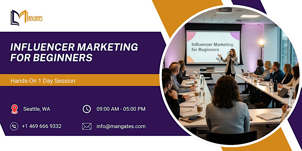 Influencer Marketing 101: Hands-On 1 Day Session in Seattle, WA