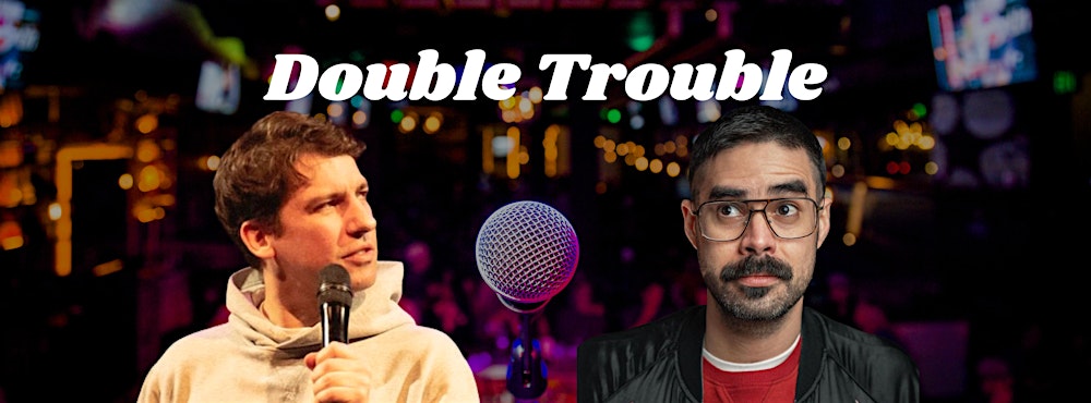 Double Trouble - English Comedy Special with Two Headliners
