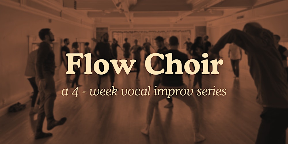 Flow Choir [4-week series]