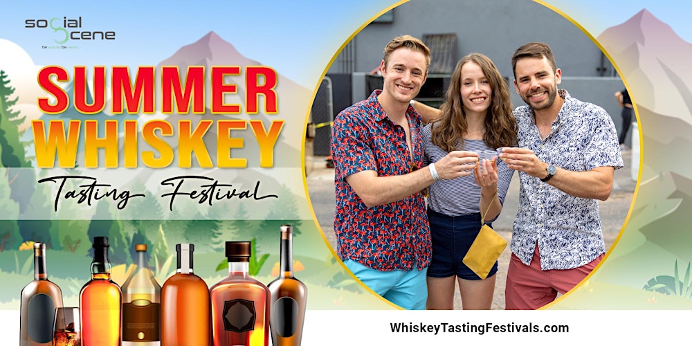 2026 Denver Summer Whiskey Tasting Festival (August 22)
