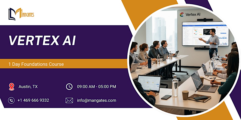 Vertex AI: 1 Day Foundations Course in Austin, TX
