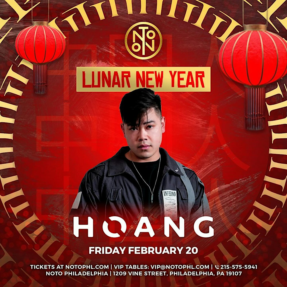 HOANG: Lunar New Year Celebration @ Noto Philly February 20