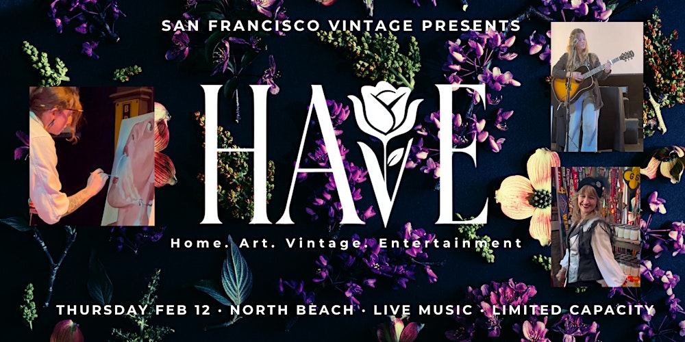 HAVE: Creative Showcase, Featuring Live Music and Storytelling