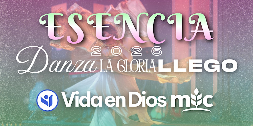 ESENCIA 2026: Danza La Gloria Llego