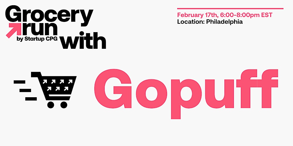 Philadelphia Grocery Run with Gopuff - February 2026