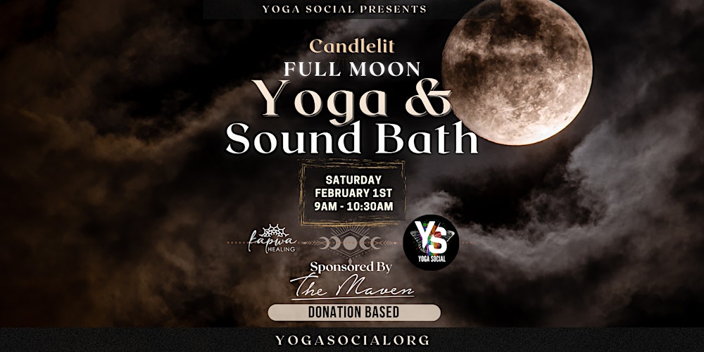 Full Moon Candlelit Sound Healing & Yoga at The Maven Hotel / Dairy Block