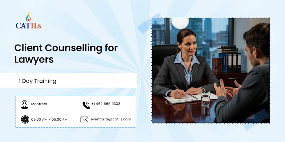 Client Counselling for Lawyers: 1 Day Training in Montreal