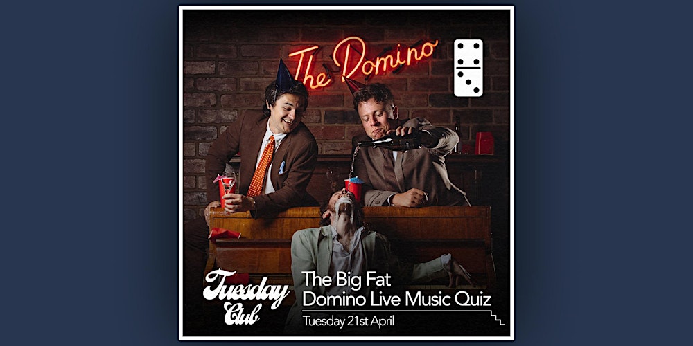 The Big Fat Domino Live Music Quiz