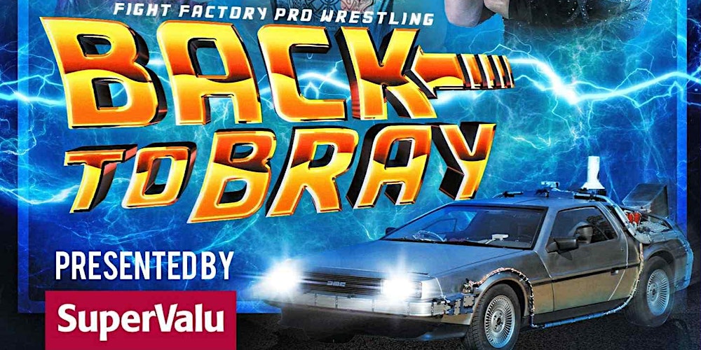 Fight Factory Pro Wrestling Live in BRAY