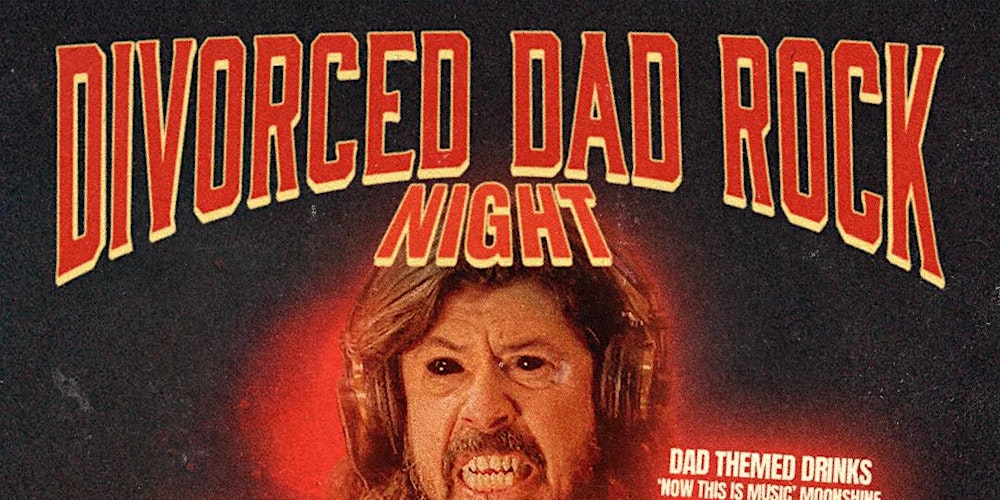 ADELAIDE DIVORCED DAD ROCK NIGHT #4