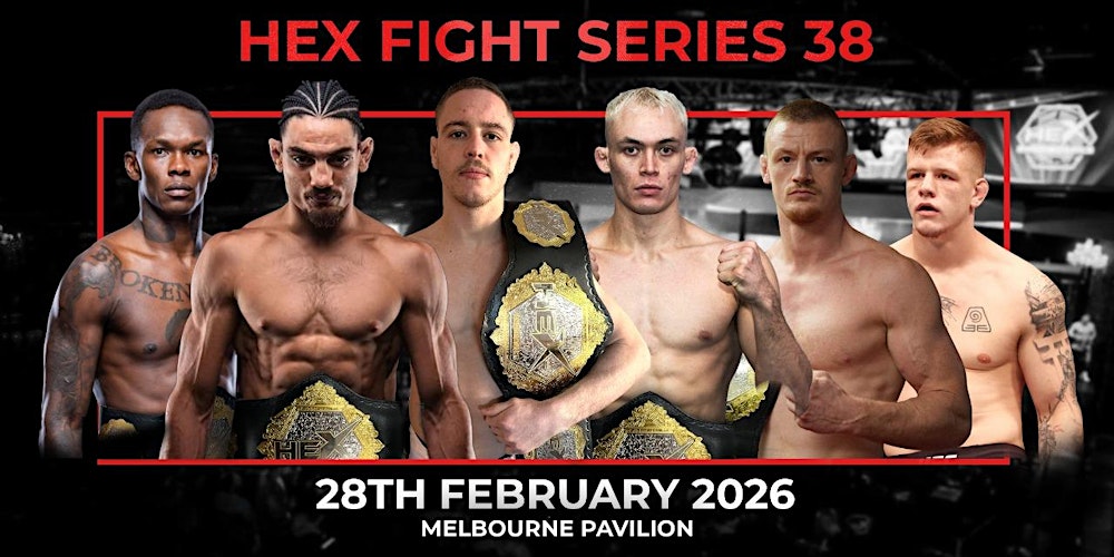 HEX FIGHT SERIES 38 - The Home of Australian MMA