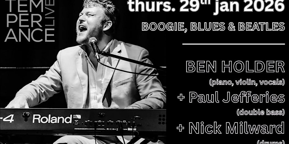boogie @ temperance | Ben Holder presents "Boogie, Blues and Beatles"