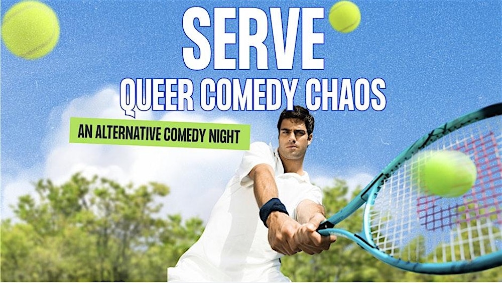 Queer AF Comedy Show! | with Serve Comedy Chaos