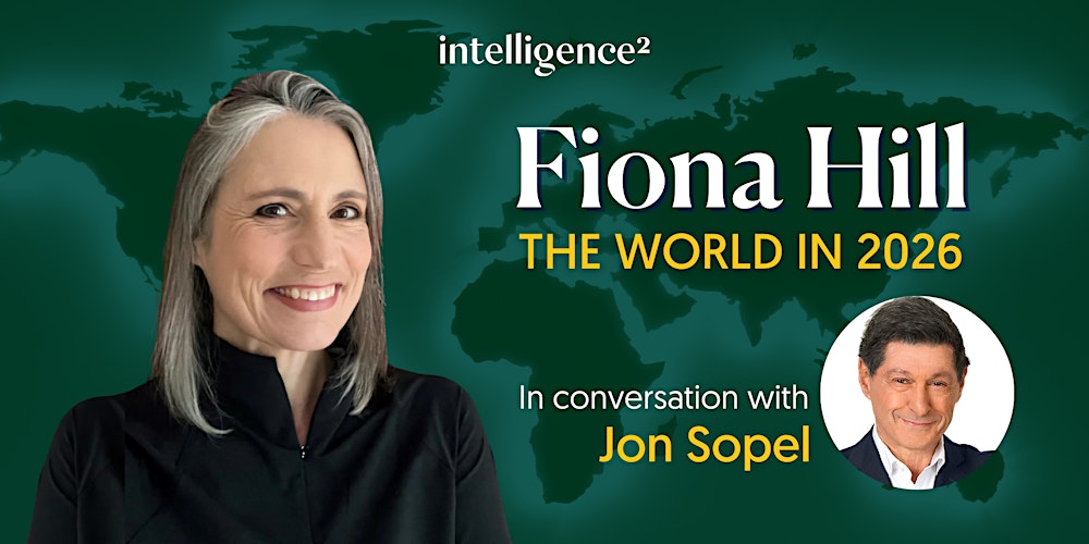 Fiona Hill: The World in 2026