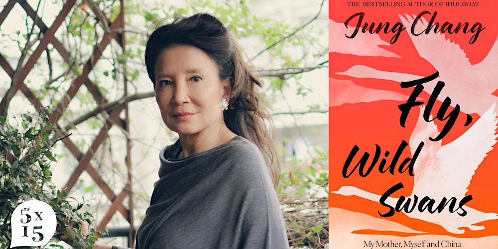 5x15 Special: Jung Chang on Fly, Wild Swans