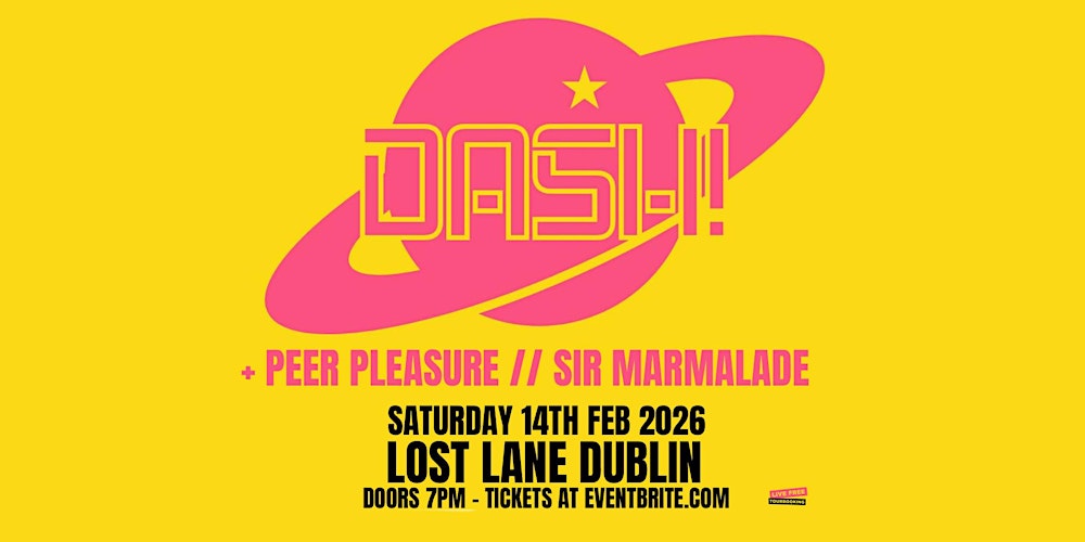 Dash! at Lost Lane Dublin 14/2/26