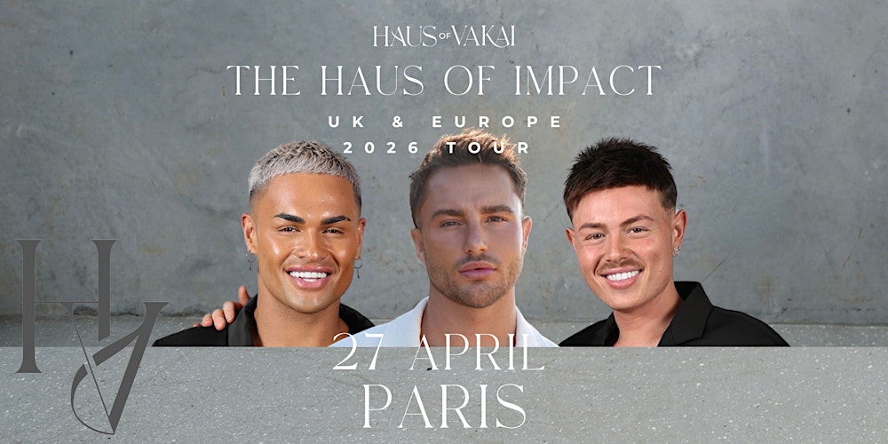 Haus of Impact Tour 2026, Kaine & Ayden Vakai + Lucas Di Oslo - Paris
