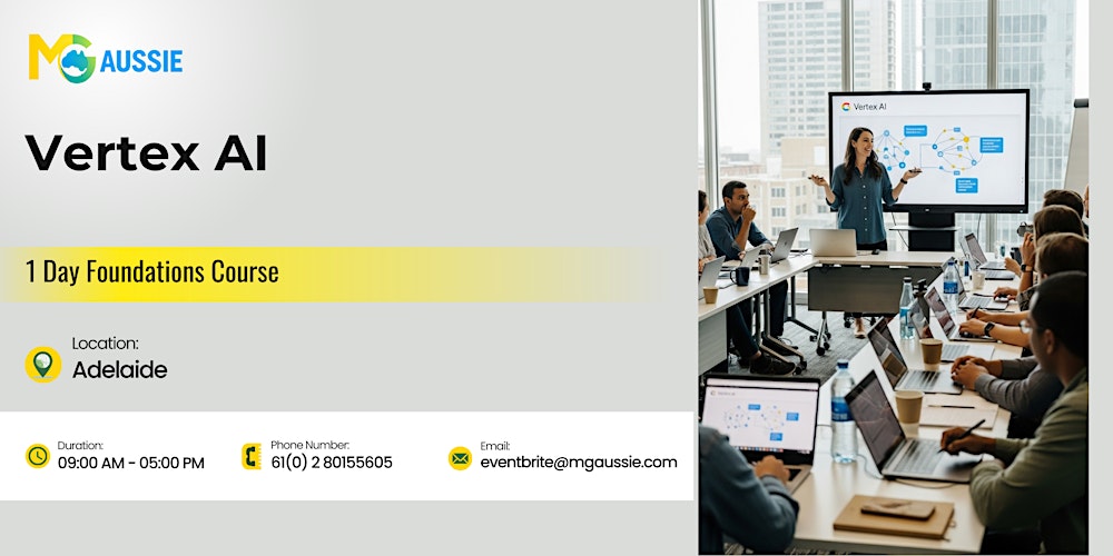 Vertex AI: 1 Day Foundations Course in Adelaide