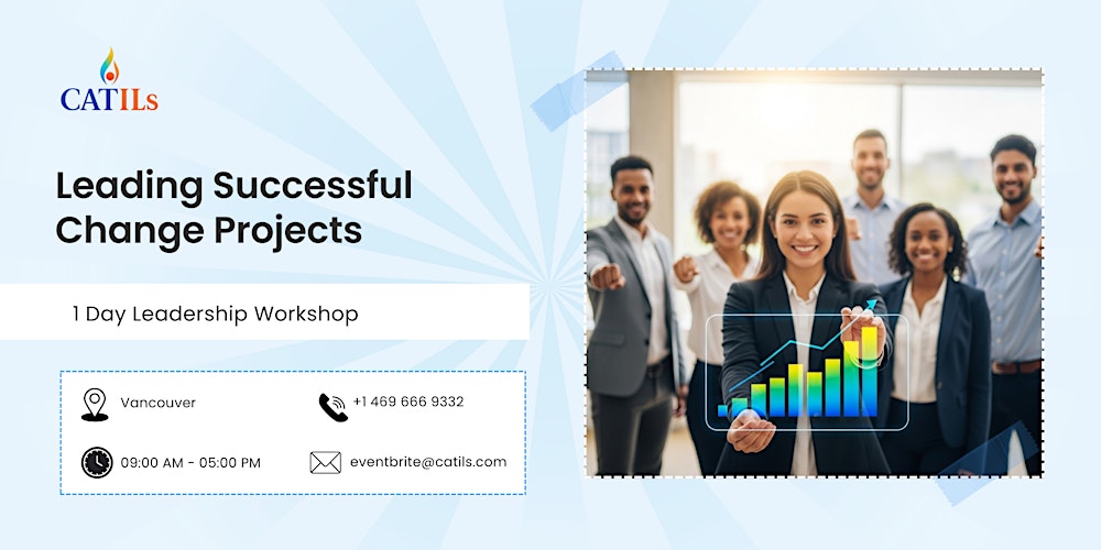 Leading Successful Change Projects – 1 Day Leadership Workshop in Vancouver
