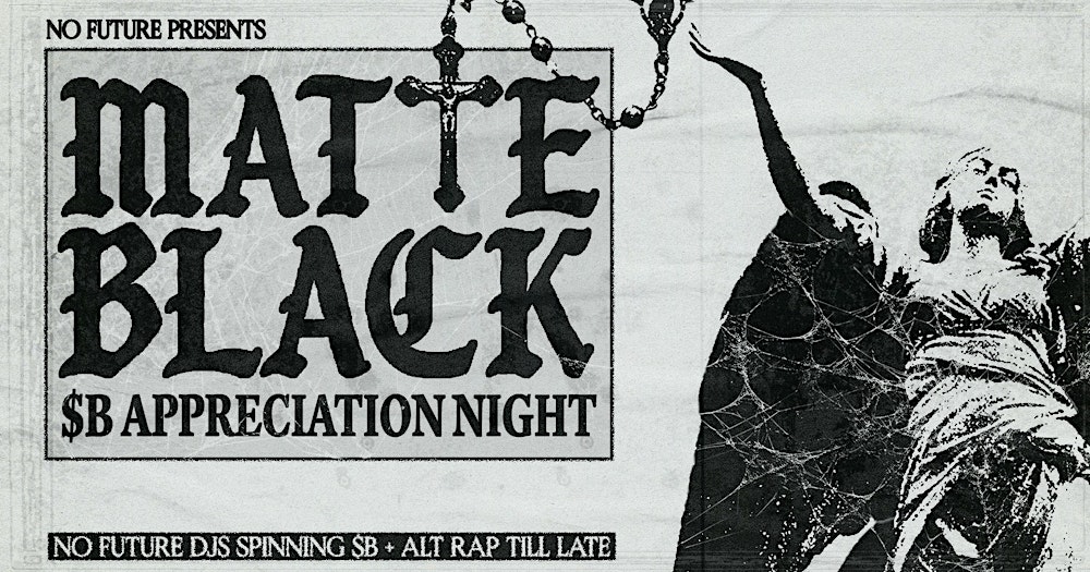Matte Black: $B Appreciation Night - Toronto