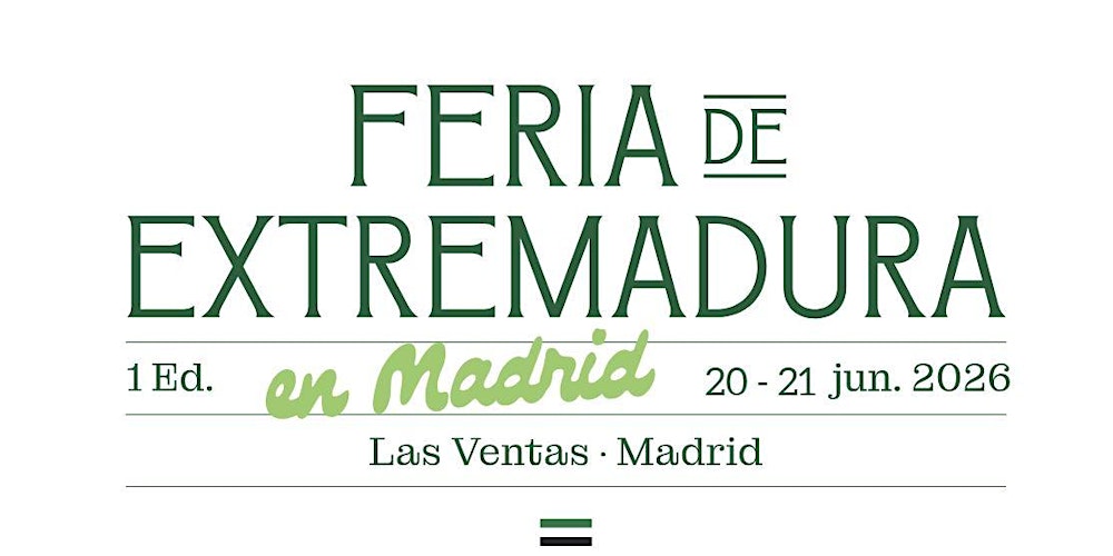 Feria de Extremadura en Madrid. 20 y 21 de junio 2026.