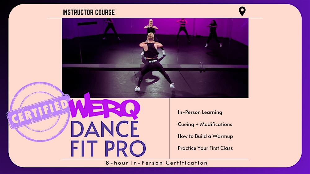 WERQ® Dance Fitness Professional Instructor Certification-ATLANTA