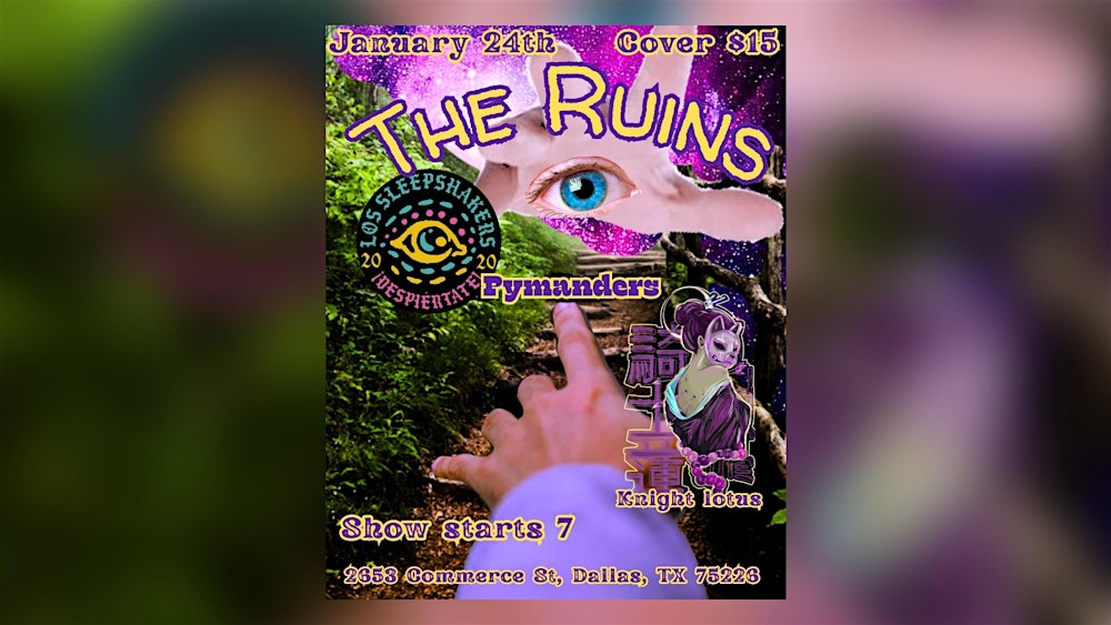 Los Sleepshakers w/ Pymanders + Knight Lotus