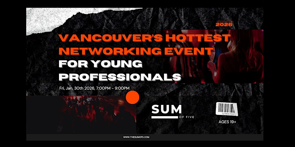Vancouver's Hottest Networking Event For Young Professionals