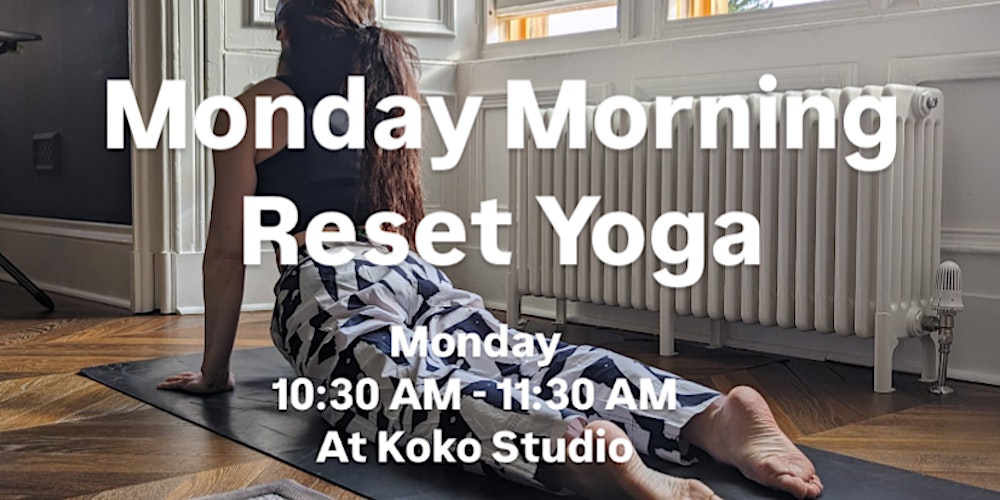 Monday Morning Reset Yoga