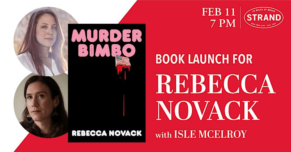 Rebecca Novack + Isle McElroy: Murder Bimbo