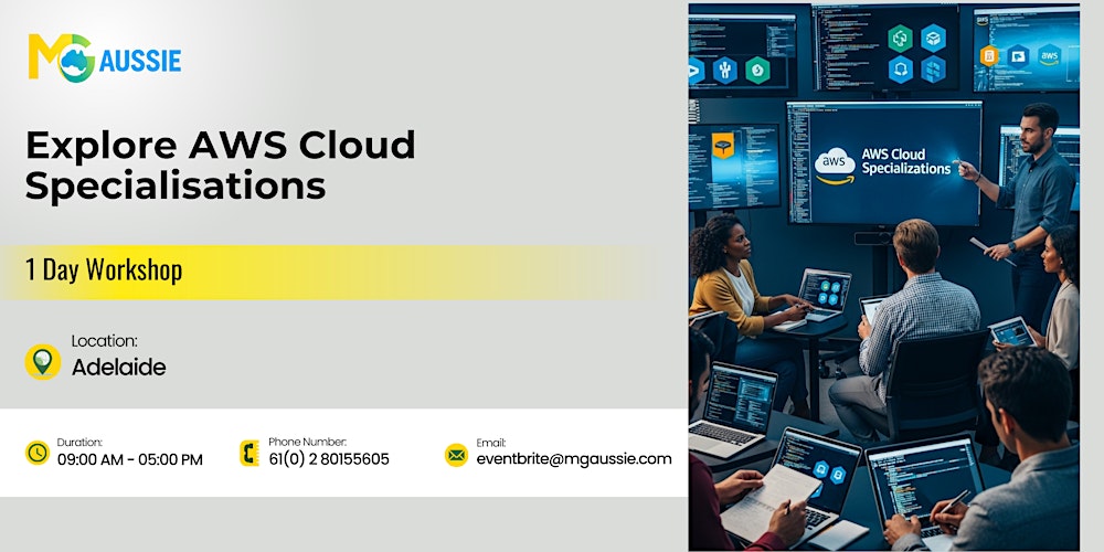 Explore AWS Cloud Specialisations: 1 Day Workshop in Adelaide