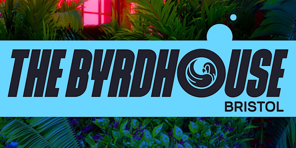 Danny Byrd presents: Byrdhouse