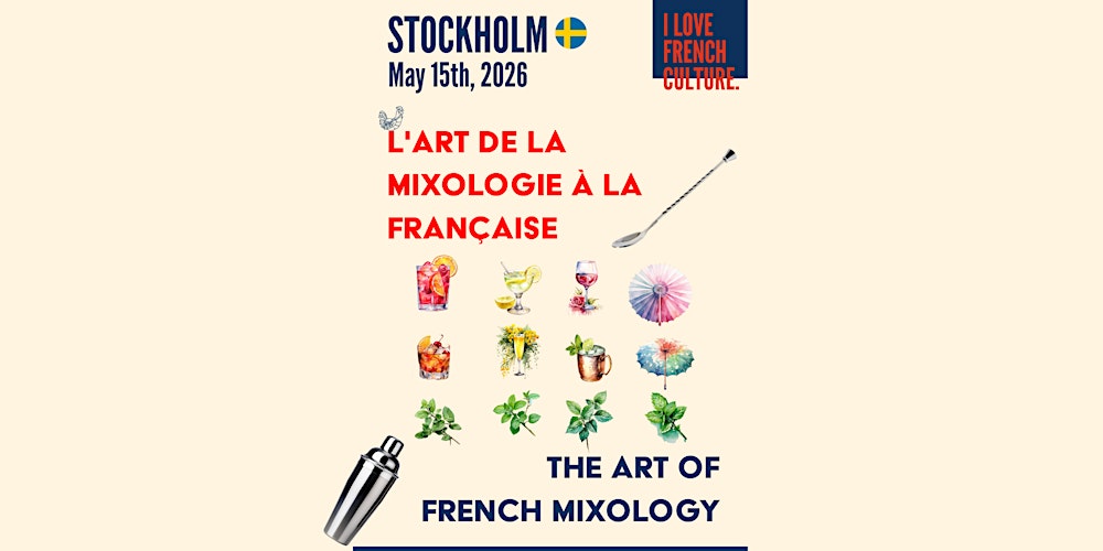 L’art de la mixologie à la française - Stockholm