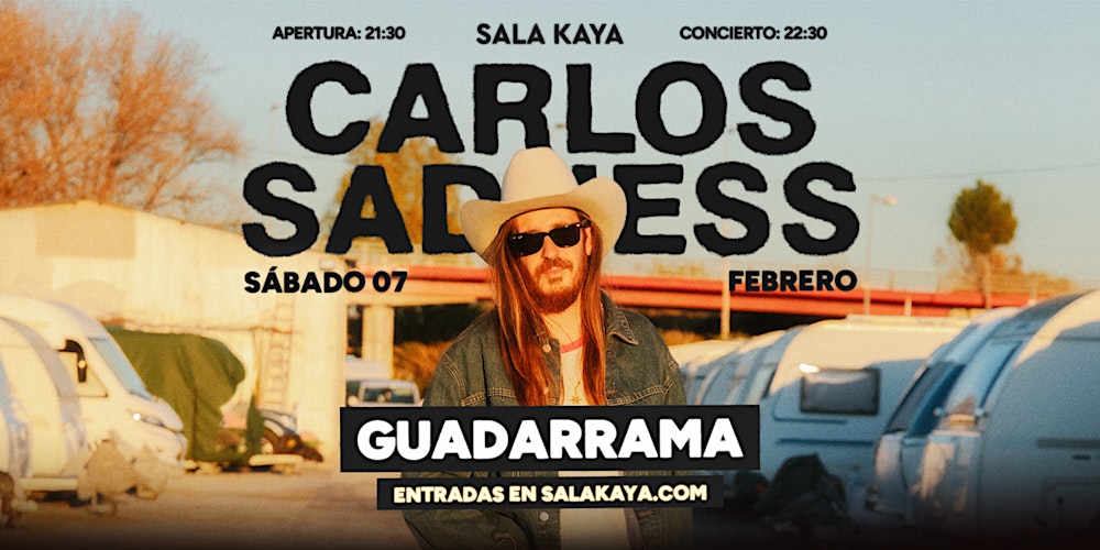 Carlos Sadness en  Sala Kaya Guadarrama (Madrid).
