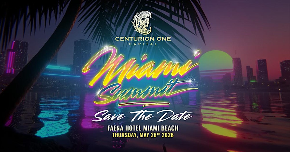 Centurion One Capital Miami Summit