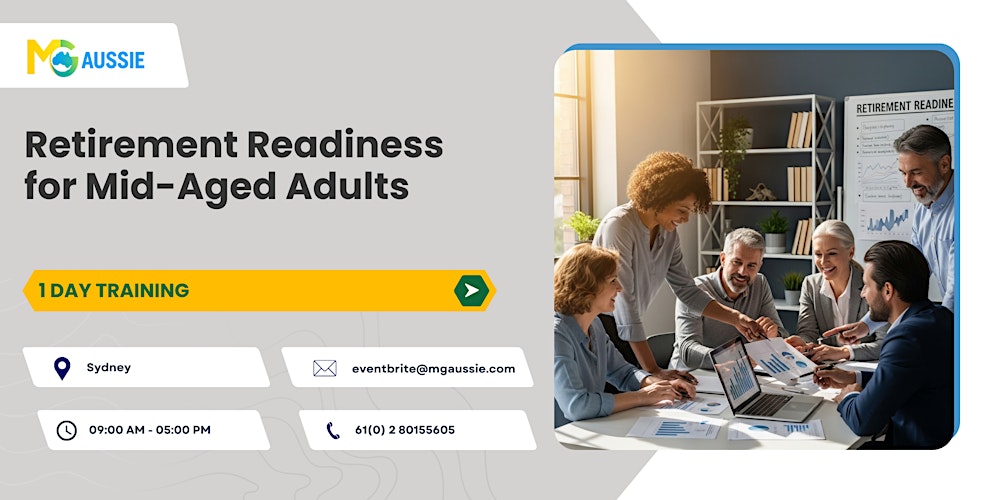 Retirement Readiness for Mid-Aged Adults: 1 Day Training in Sydney