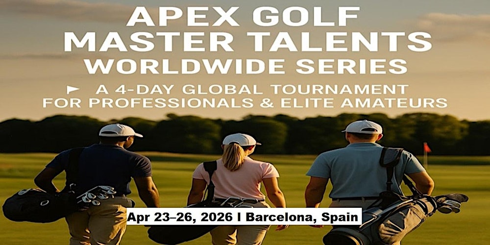 Apex Golf Talents — 4-Day Pro & Amateur Series in Barcelona, Spain
