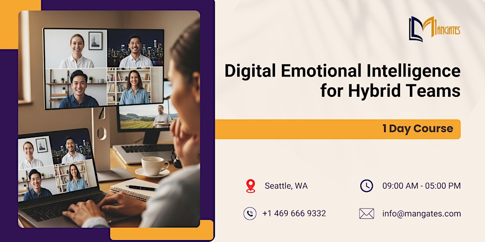 Digital Emotional Intelligence for Hybrid Teams – 1 Day Course, Seattle, WA