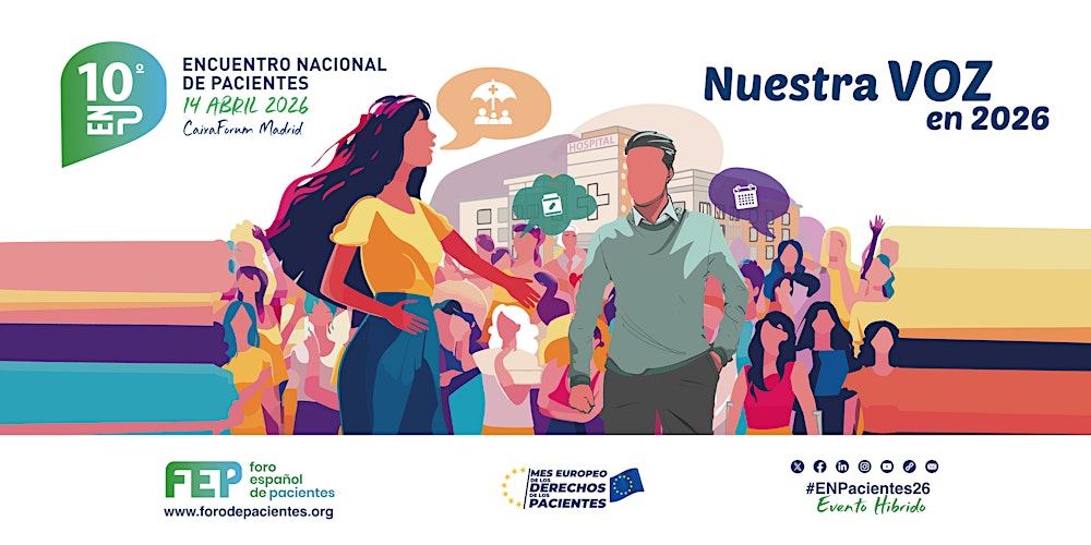 10º Encuentro Nacional de Pacientes. Nuestra VOZ en 2026.