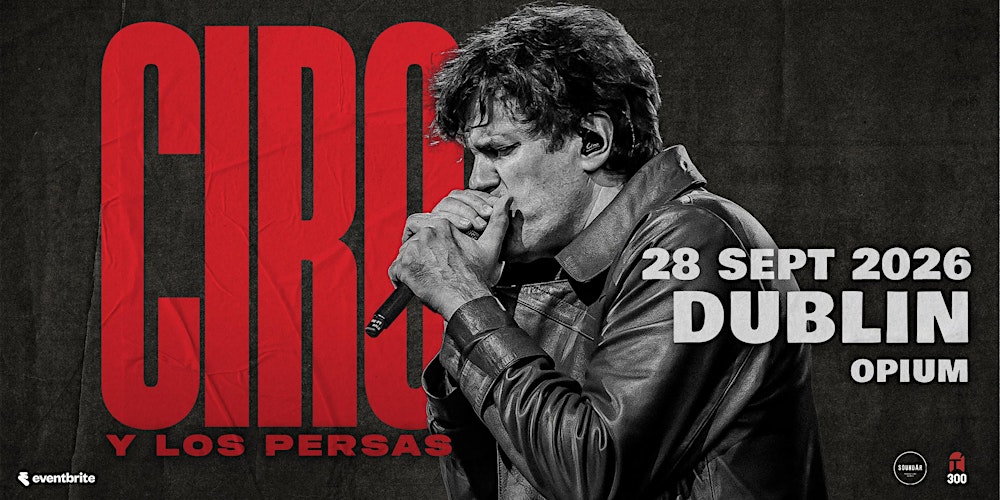 CIRO y los Persas | live in Dublin